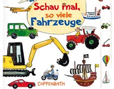 Schau mal, so viele Fahrzeuge - Pappbilderbuch ab 18 Monaten für Auto-Fans